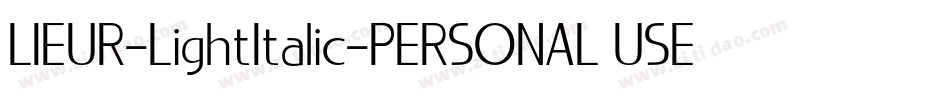LIEUR-LightItalic-PERSONAL USE ONLY字体转换